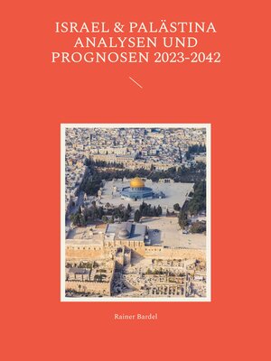 cover image of Israel & Palästina Analysen und Prognosen 2023-2042